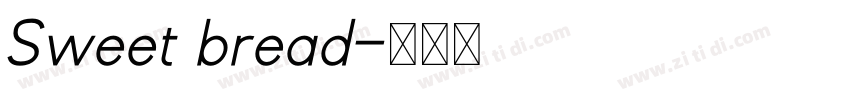 Sweet bread字体转换